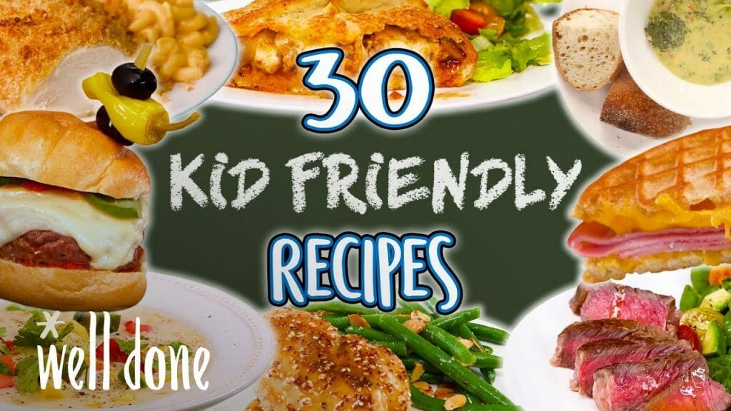 30 Easy Recipes Kids Will Love | Kid Friendly Recipe Super Comp | Well