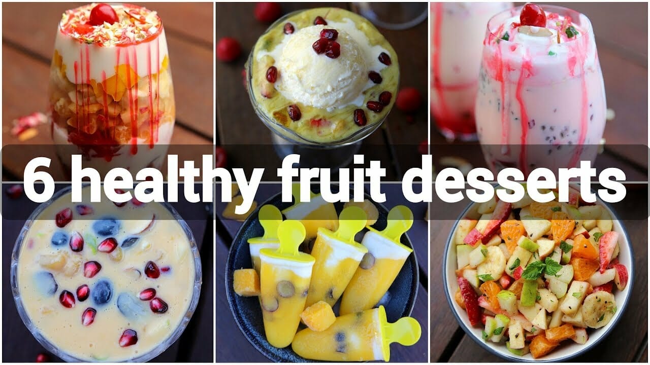 6 healthy fruit desserts recipes | tasty street style dessert recipes